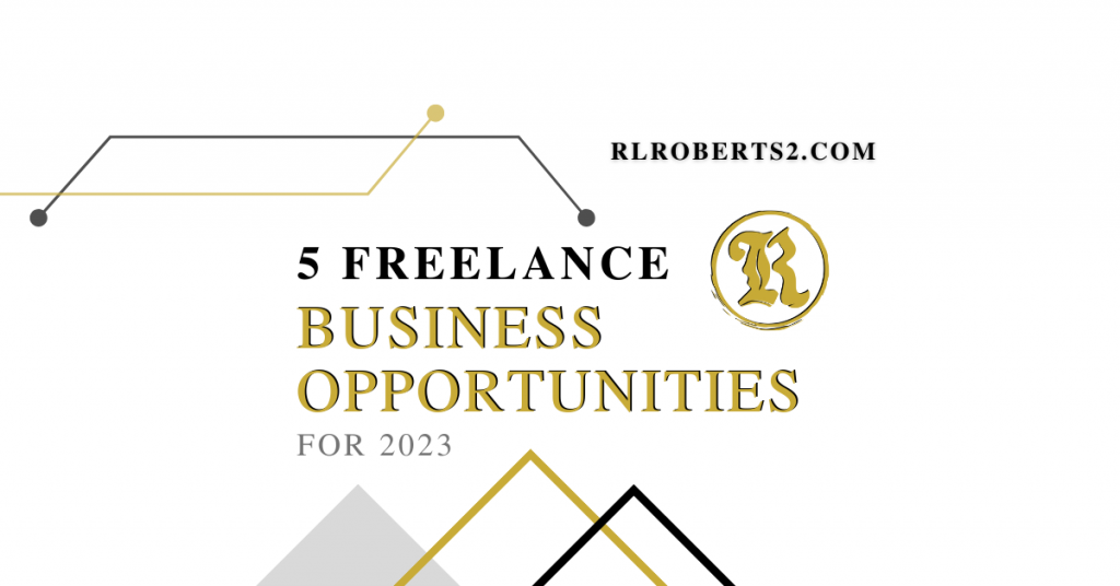 5 Freelance B2B Business Opportunities 2023