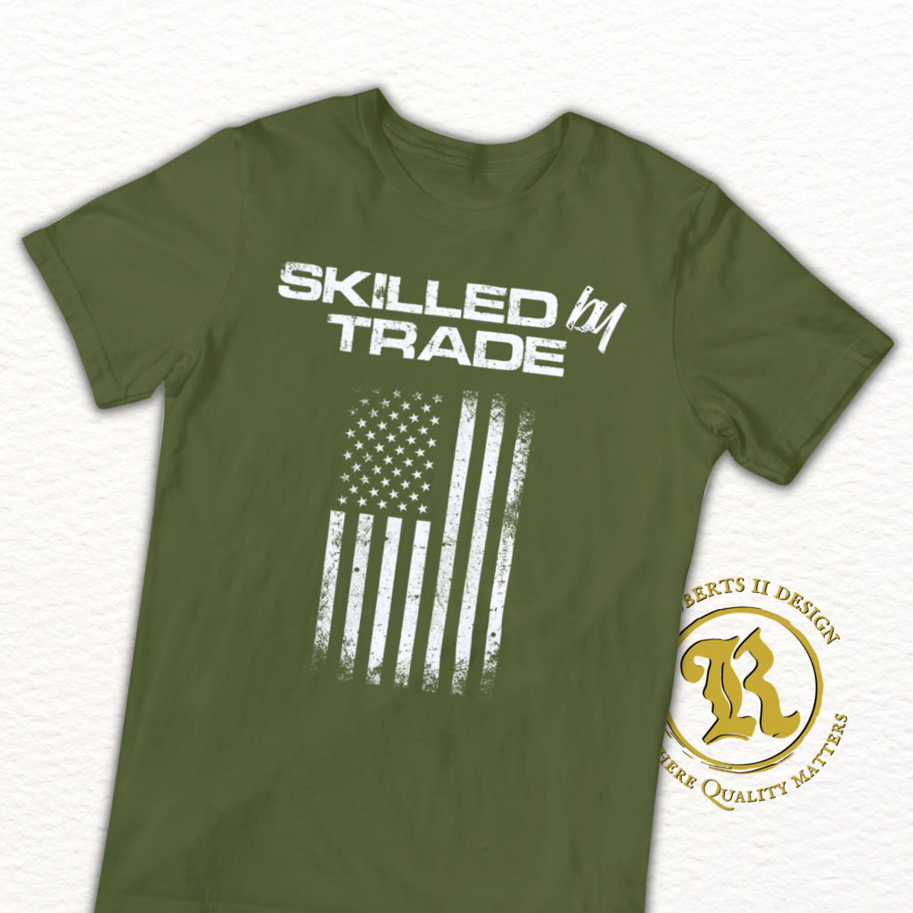 "Skilled by Trade" Shirt Design