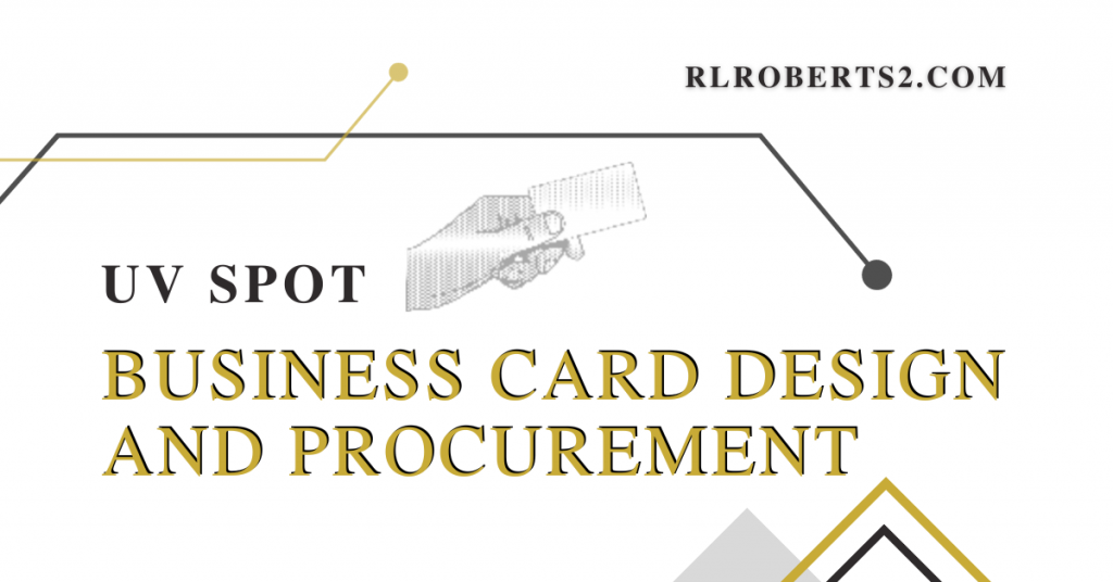 UV Spot Business Card Design & Procurement