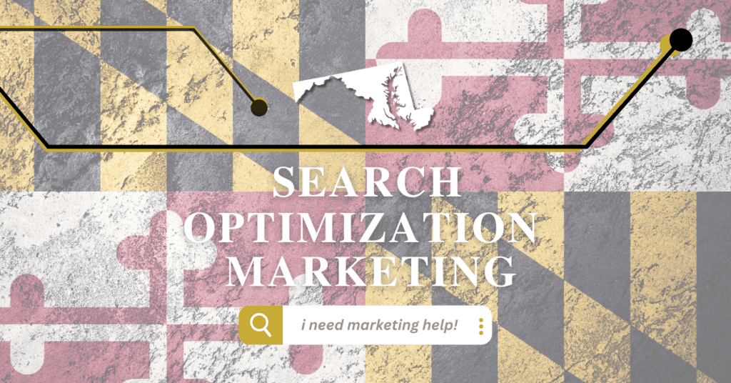 Search Optimization Marketing in Maryland
