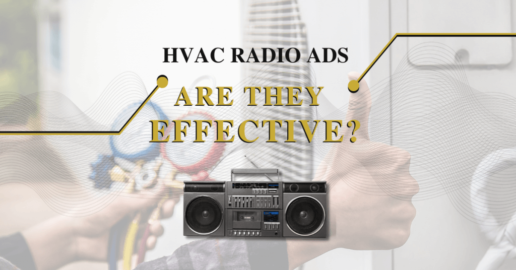 Are HVAC Radio Ads Effective? A Deeper Dive