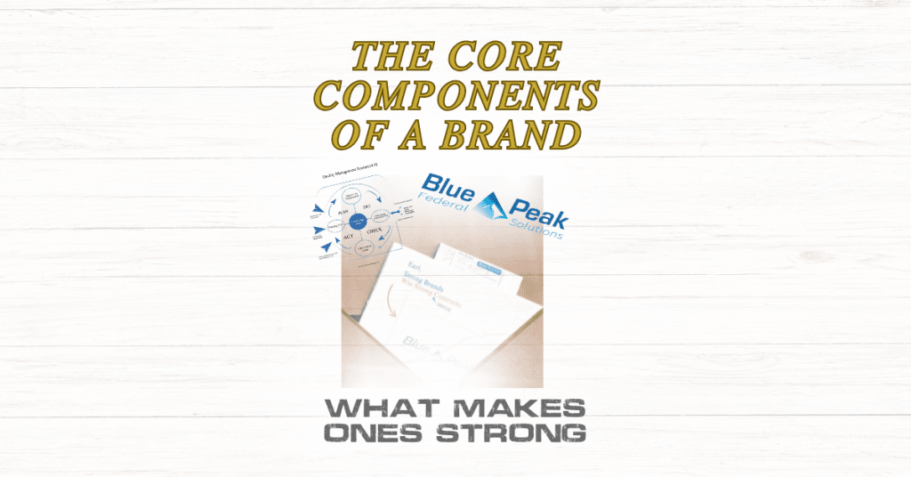 The Core Components of a Brand: What Makes One Strong
