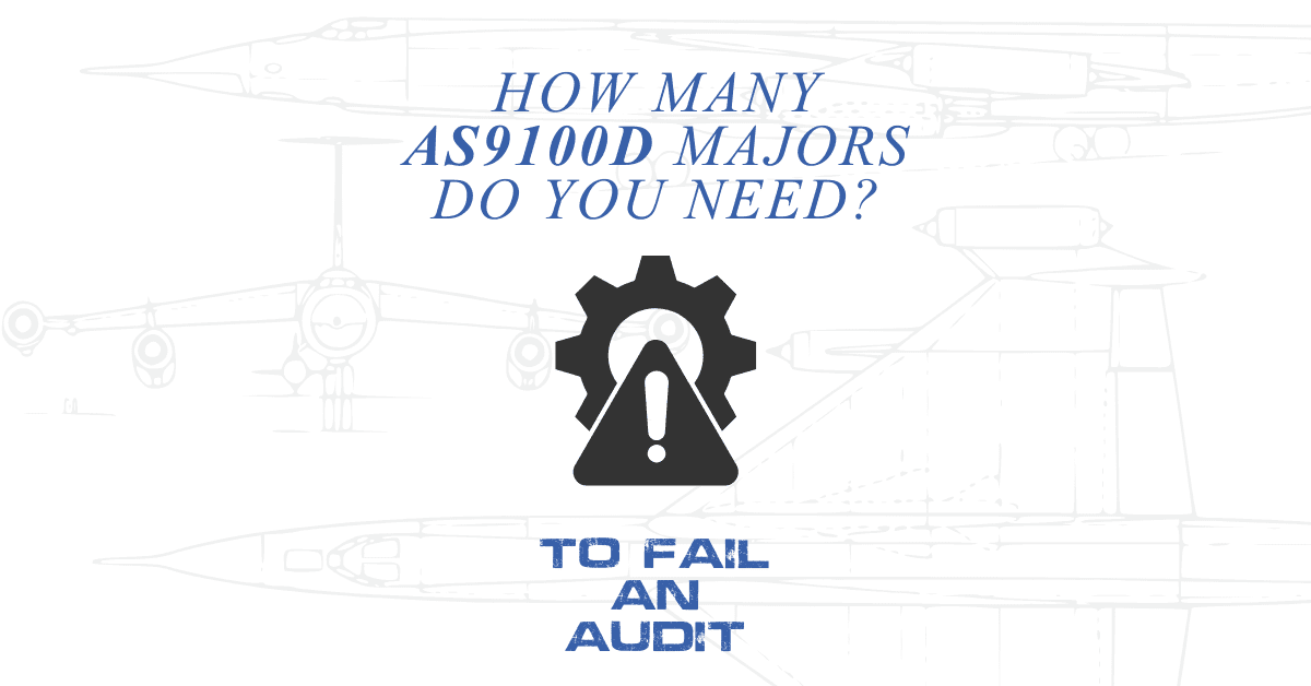 How Many AS9100D Majors Do You Need as9100d post graphic aircraft layout background blue text