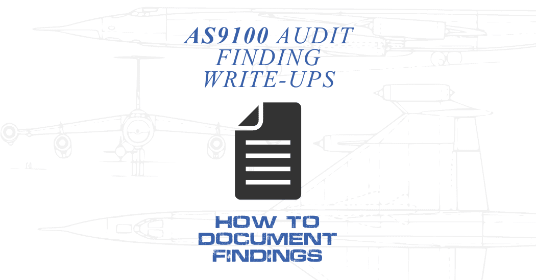 AS9100 Audit Finding Write-Ups