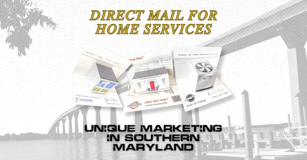 Direct Mail for Home Service Businesses in Southern Maryland