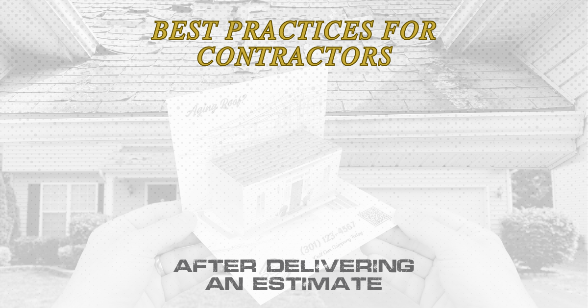 Best Practices for Contractors After Delivering an Estimate