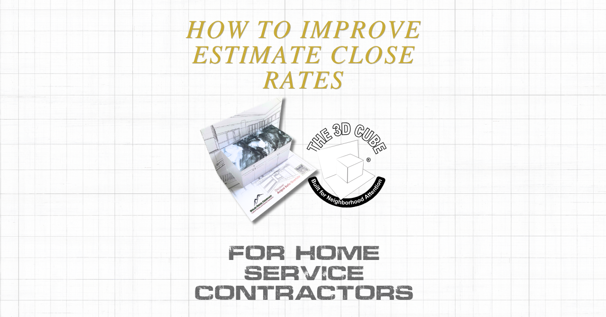 How to Improve Estimate Close Rates for Home Service Contractors
